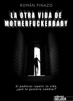 La Otra Vida de Motherfuckerbaby
