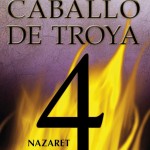Caballo de Troya 4: Nazaret
