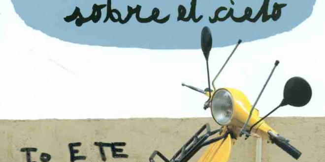 A tres metros sobre el cielo