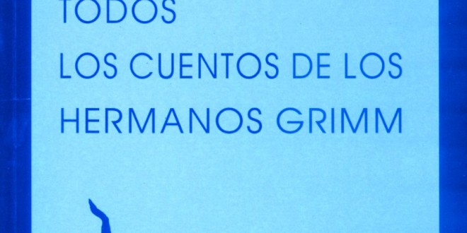 Todos los cuentos de los hermanos Grimm