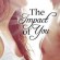 The impact of you