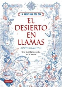 portada_la-rebelion-del-sol-el-desierto-en-llamas_alwyn-hamilton