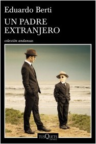 portada_un-padre-extranjero_eduardo-berti