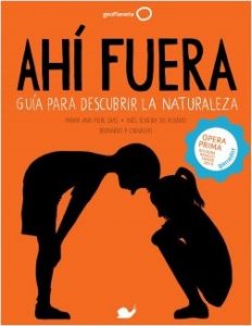 portada_ahi-fuera-guia-para-descubrir-la-naturaleza_maria-ana-peixe-dias_201607071120