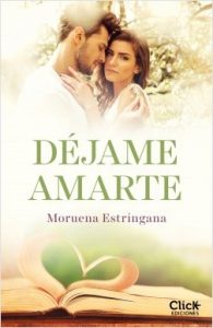 portada_dejame-amarte-los-hermanos-montgomery_moruena-estringana_201611081159