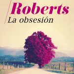 La obsesión de Nora Roberts
