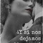 Y si nos dejamos llevar
