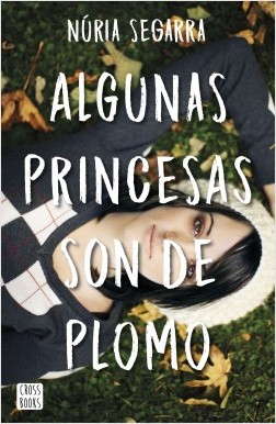 Algunas princesas son de plomo