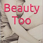 Beauty Too