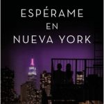 Espérame en Nueva York