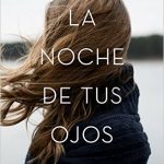 La noche de tus ojos