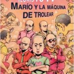 Marío y la máquina de trolear