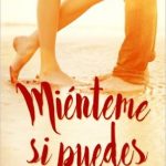 Miénteme si puedes