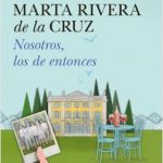 Nosotros los de entonces