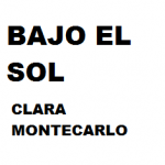Bajo el sol de Clara Montecarlo