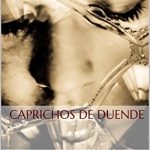 Caprichos de duende