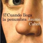 Cuando llega la penumbra