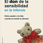 El don de la sensibilidad en la infancia