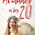 Mi mundo a los 20