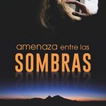 Amenazas entre las sombras