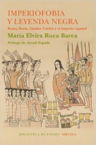 Imperofobia y leyenda negra