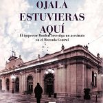 Ojala estuvieras aquí