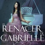 El renacer de Gabrielle