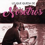 Lo que queda de nosotros