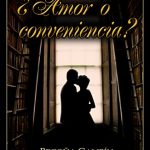 ¿Amor o conveniencia?