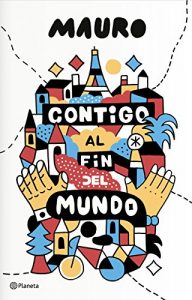 Contigo al fin del mundo Contigo al fin del mundo