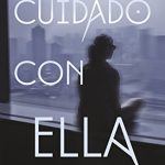 Cuidado con ella