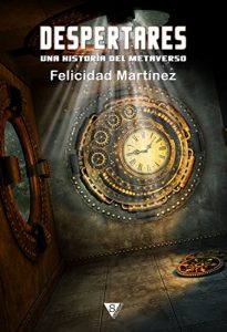 Despertares: Una historia del metaverso