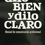 Dilo bien y dilo claro