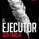 El ejecutor de Geir Tangen