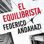 El equilibrista de Federico Andahazi