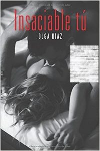 Insaciable Tú de Olga Díaz