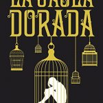 La Jaula Dorada