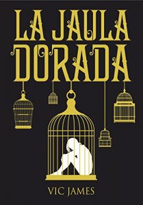 La Jaula Dorada La Jaula Dorada