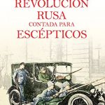 La revolución rusa contada para escépticos