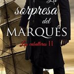 La sorpresa del Marqués