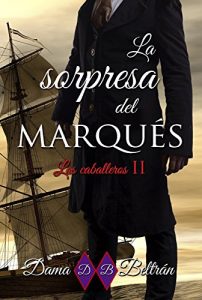 La sorpresa del Marqués La sorpresa del Marqués