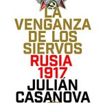 La venganza de los siervos: Rusia 1917