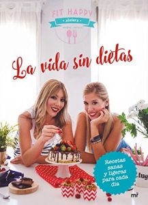 La vida sin dietas La vida sin dietas