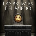 Las brumas del miedo
