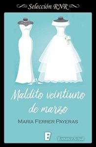 Maldito veintiuno de marzo