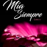 Mía Siempre de Flor M. Urdaneta