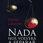 Nada nos volverá a separar