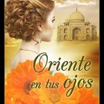 Oriente en tus ojos