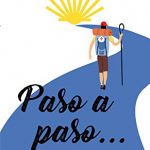 Paso a paso... Por el Camino de Santiago