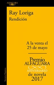 Rendición de Ray Loriga Rendición de Ray Loriga